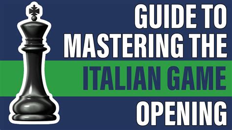 The Italian Game: A Comprehensive Guide .
